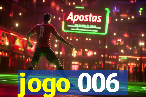 jogo 006